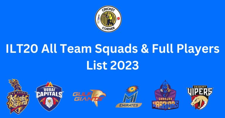 ILT20 All Team Squads & Full Players List 2023