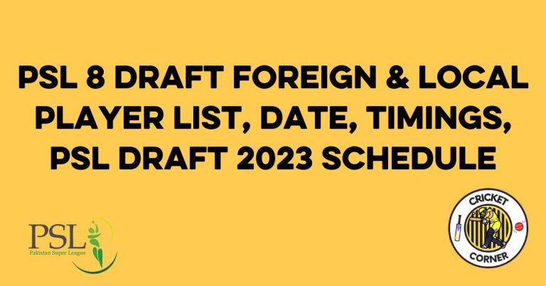 PSL 8 Draft Foreign & Local Player List, Date, Timings, PSL Draft 2023 Schedule