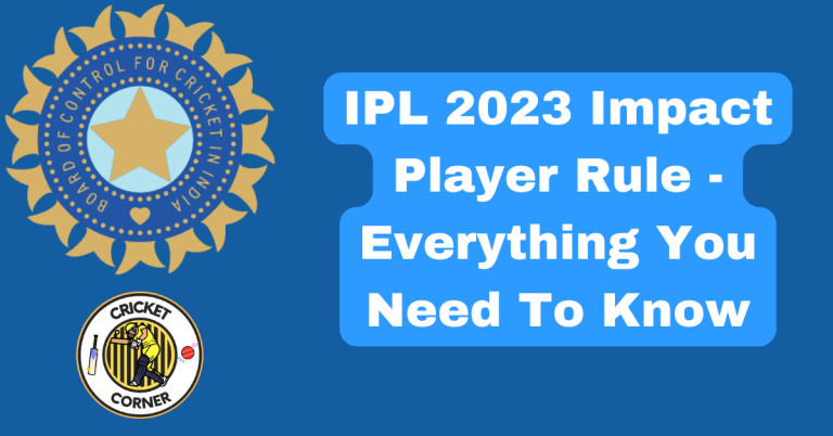 IPL 2023 Impact Player Rule – Everything You Need To Know