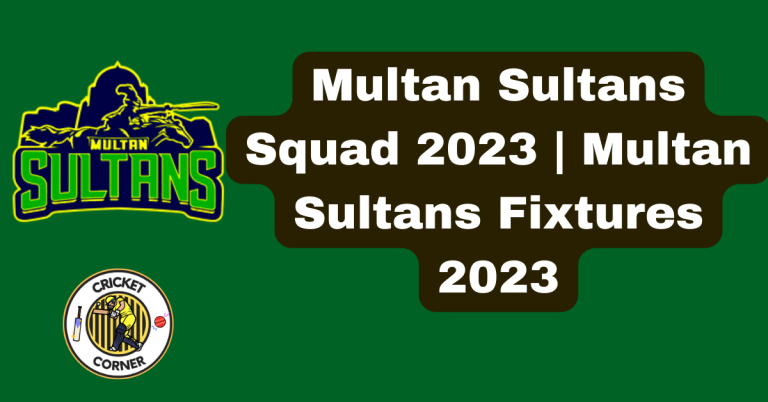 Multan Sultans Squad 2023 | Multan Sultans Schedule 2023