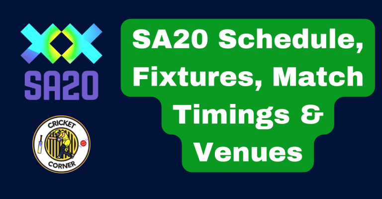 SA20 Schedule, Fixtures, Match Timings & Venues