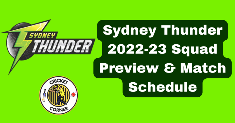 Sydney Thunder 2022-23 Squad Preview & Match Schedule