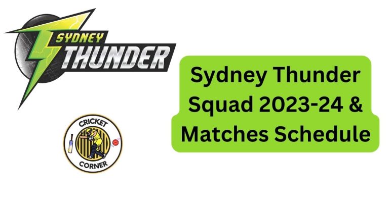 Sydney Thunder Squad 2023-24 & Matches Schedule