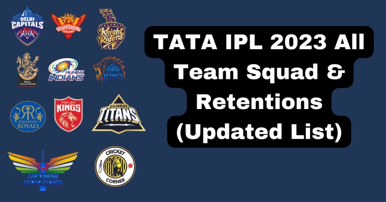 TATA IPL 2023 All Team Squad & Retentions (Updated List)