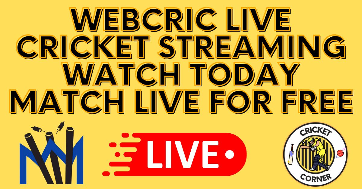 Webcric Live Cricket Streaming On PC Or Mac For Free