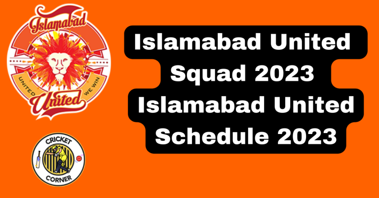 Islamabad United Squad 2023 | Islamabad United Schedule 2023
