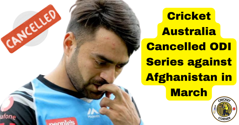 Cricket Australia Cancelled ODI Series against Afghanistan in March