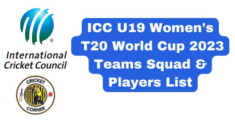 ICC U19 Women’s T20 World Cup 2023 Teams Squad & Players List