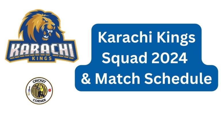 Karachi Kings Squad 2024 & Matches Schedule