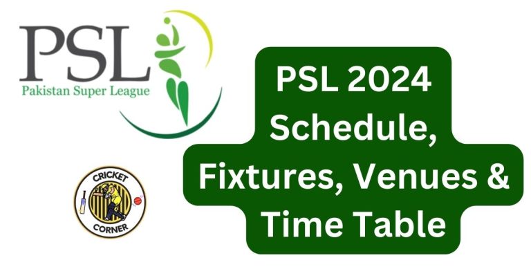 PSL 2024 Schedule, Fixtures, Venues & Time Table