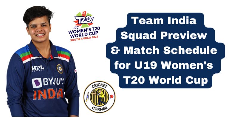 India U19 Women’s T20 World Cup 2023 Squad Preview & Match Schedule