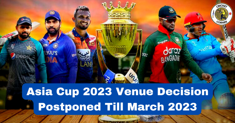 Asia Cup 2023 Venue Decision Postponed Till March 2023