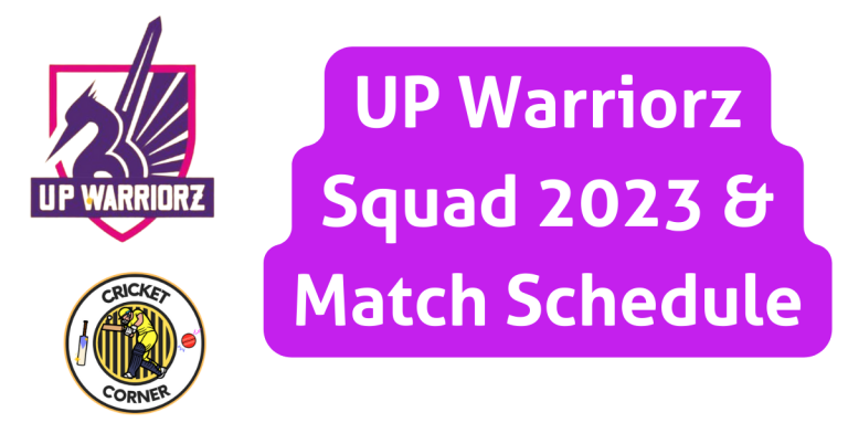 UP Warriorz Squad 2023 & Match Schedule