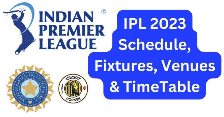 IPL 2023 Schedule, Fixtures, Venues & TimeTable