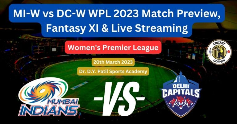 MI-W vs DC-W WPL 2023 Match 18 Preview, Fantasy XI & Live Streaming