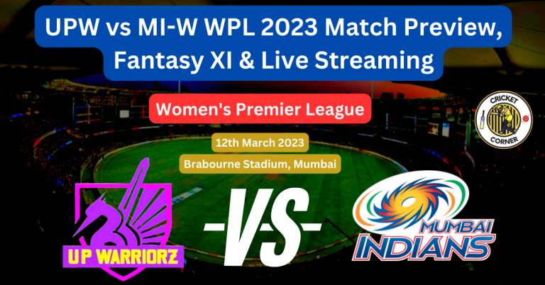 UPW vs MI-W WPL 2023 Match 10 Preview, Fantasy XI & Live Streaming