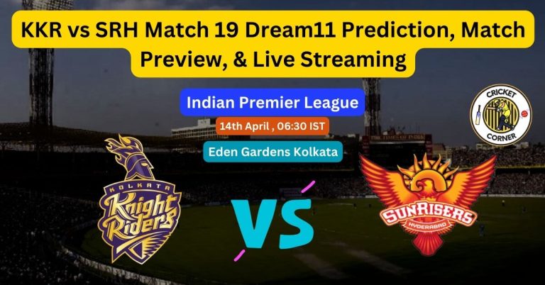KKR vs SRH Match 19 Dream11 Prediction, Match Preview, & Live Streaming