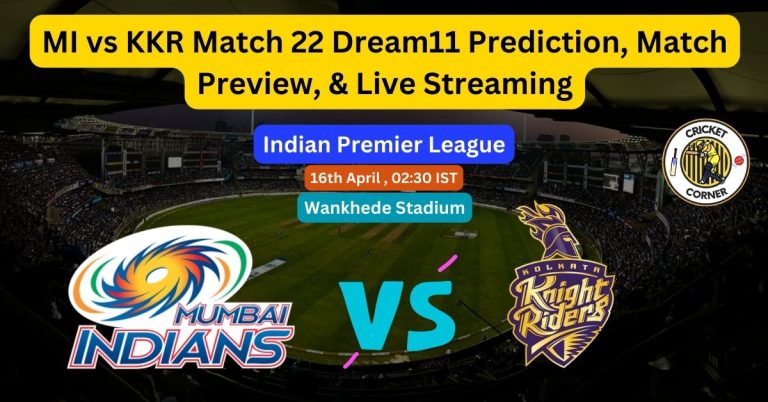 MI vs KKR Match 22 Dream11 Prediction, Match Preview & Live Streaming
