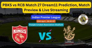 PBKS Vs GT Match 18 Dream11 Prediction, Match Preview, & Live Streaming