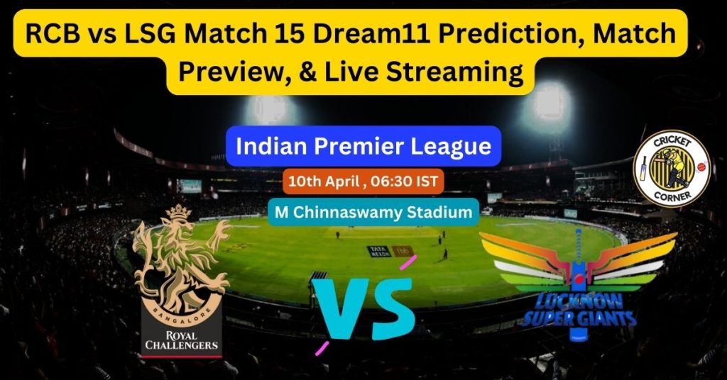 Lsg Vs Rcb Match Dream Prediction Match Preview Live Streaming