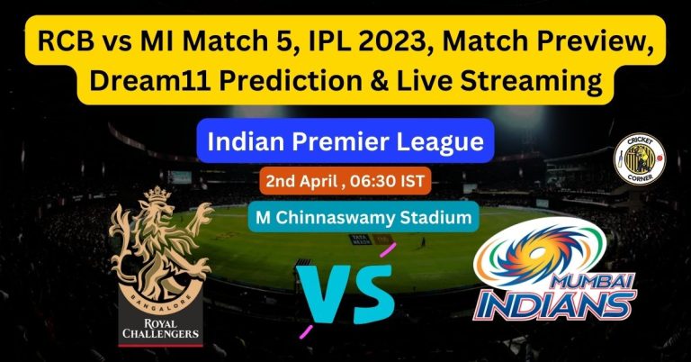 RCB vs MI Match 5, IPL 2023, Match Preview, Dream11 Prediction & Live Streaming