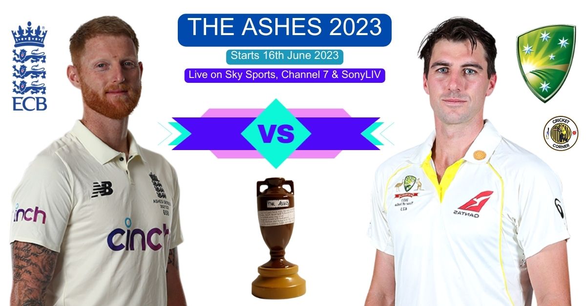 The Ashes 2023 Schedule, Fixtures, Team Squads & Live Streaming