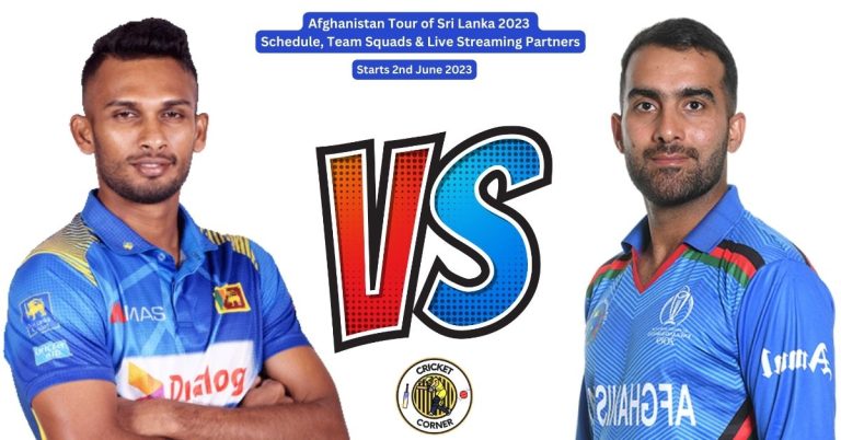 Afghanistan Tour of Sri Lanka 2023 Schedule, Team Squads & Live Streaming Partners