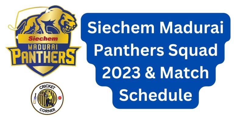 Siechem Madurai Panthers Squad 2023 & Match Schedule