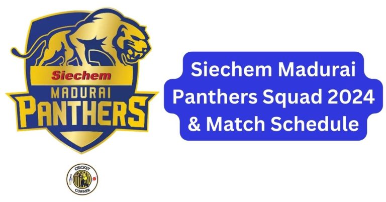 Siechem Madurai Panthers Squad 2024 & Match Schedule