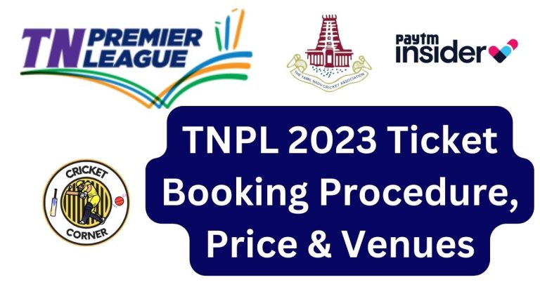 TNPL 2023 Ticket Booking Procedure, Price & Venues