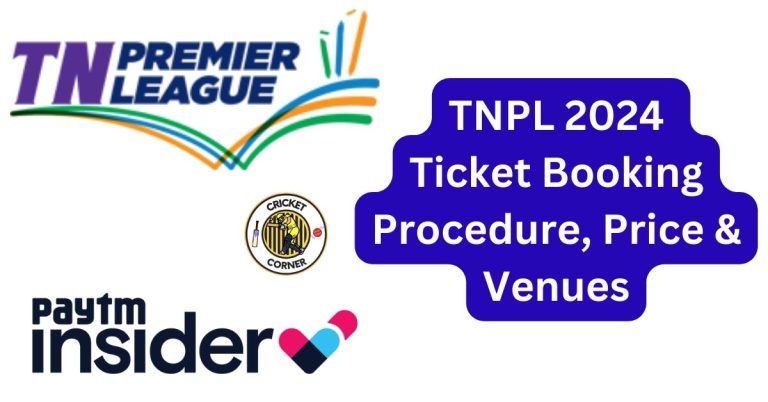 TNPL 2024 Ticket Booking Procedure, Price & Venues