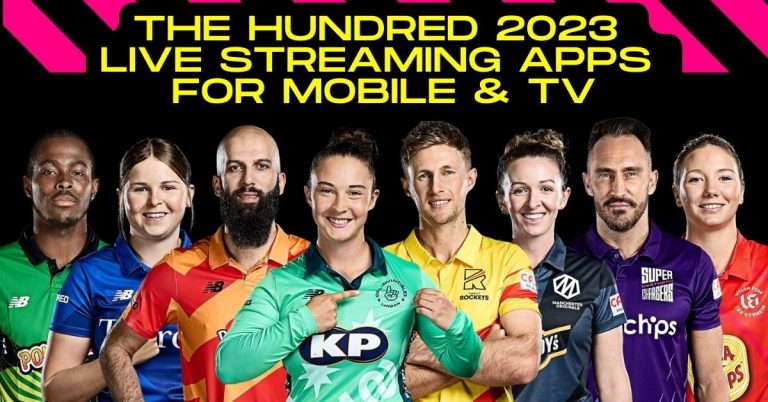 The Hundred 2023 Live Streaming Apps For Mobile & TV