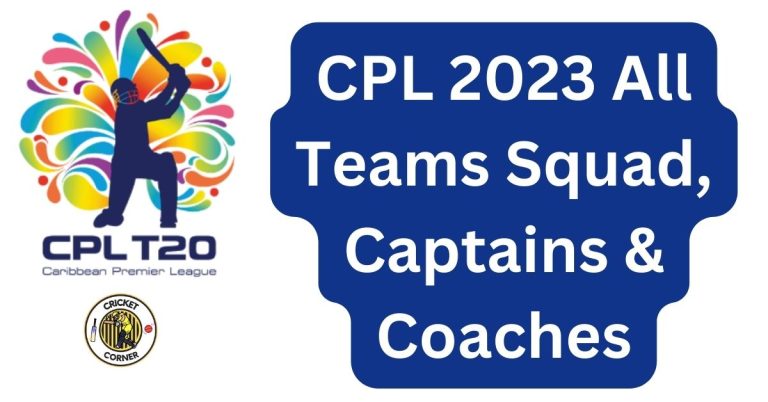 CPL 2023 All Teams Squad, Captains & Coaches
