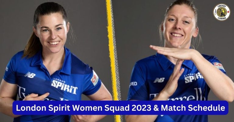 London Spirit Women Squad 2023 & Match Schedule