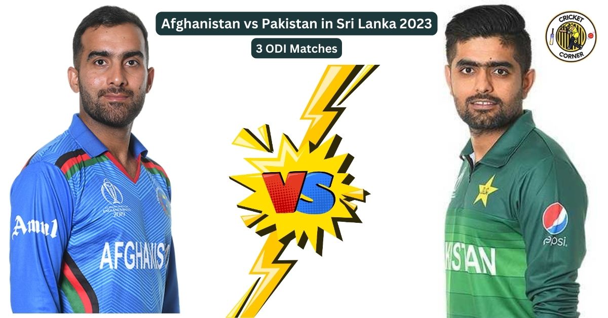 Afghanistan Vs Pakistan In Sri Lanka 2023 Schedule, Team Squads & Live ...