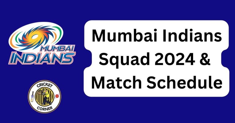 Mumbai Indians Squad 2024 & Match Schedule