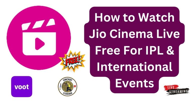 How to Watch Jio Cinema Live Free For IPL & International Events