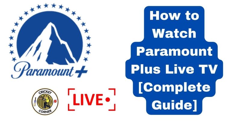How to Watch Paramount Plus Live TV [Complete Guide]
