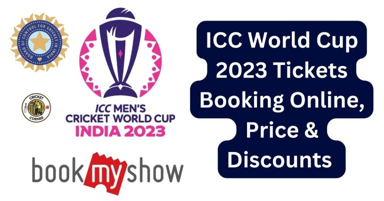 ICC World Cup 2023 Tickets Booking Online, Price & Discounts 