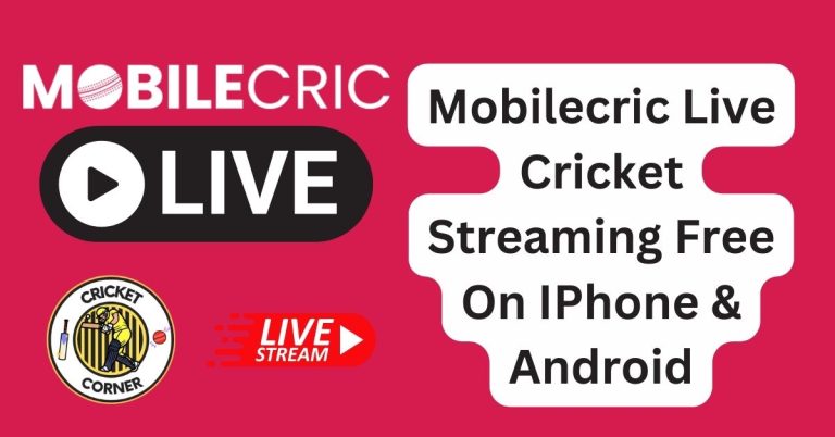 Mobilecric Live Cricket Streaming Free On IPhone & Android
