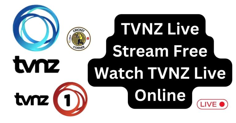 TVNZ Live Stream Free For CWC23 – Watch TVNZ Live Online