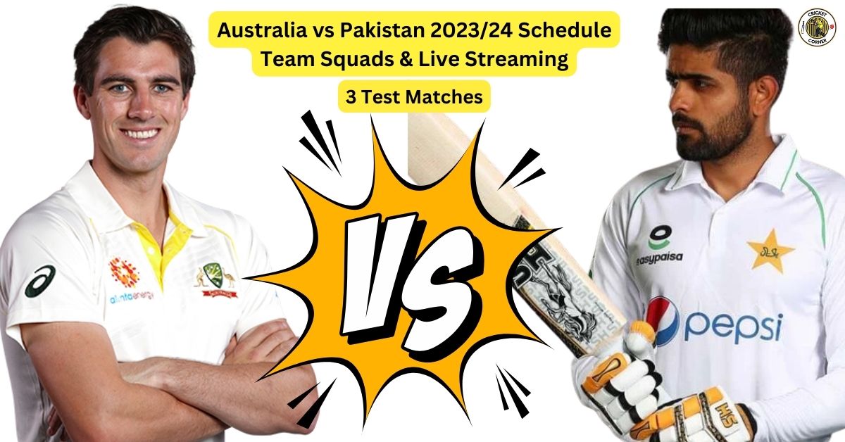 Australia Vs Pakistan 2023/24 Schedule, Team Squads & Live Streaming