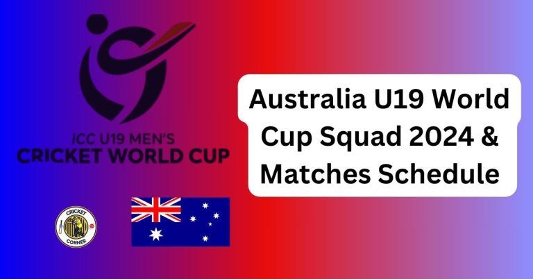 Australia U19 World Cup Squad 2024 & Matches Schedule 