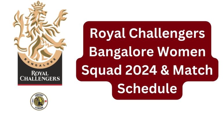 Royal Challengers Bangalore Women Squad 2024 & Match Schedule