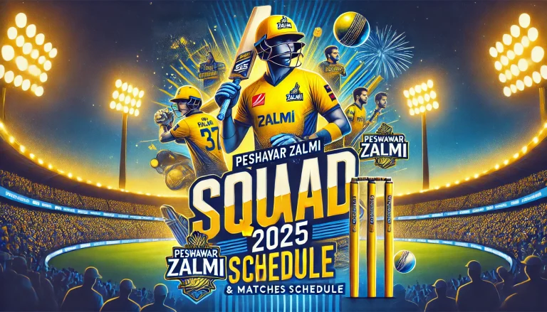 Peshawar Zalmi Squad 2025 & Matches Schedule