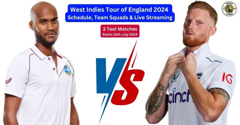 West Indies Tour of England 2024 Schedule, Team Squads & Live Streaming