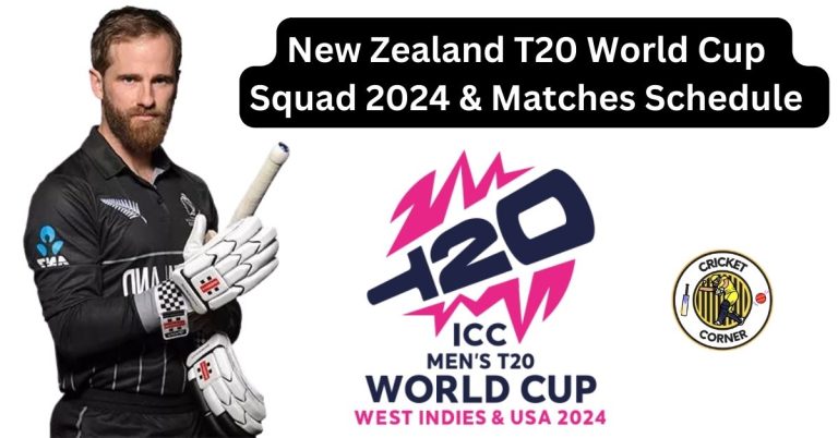 New Zealand T20 World Cup Squad 2024 & Matches Schedule 