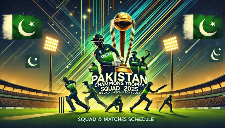 Pakistan Champions Trophy Squad 2025 & Matches Schedule